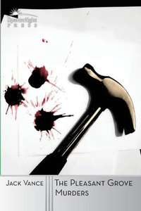 The Pleasant Grove Murders: A Joe Bain Mystery The Pleasant Grove Murders: A Joe Bain Mystery