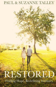 Restored: Giving Hope. Redefining Intimacy. Restored: Giving Hope. Redefining Intimacy.