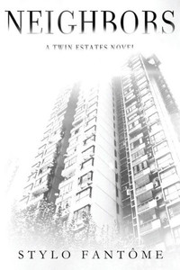 Neighbors (A Twin Estates Novel)