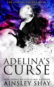 Adelina'S Curse (The Statues Trilogy)