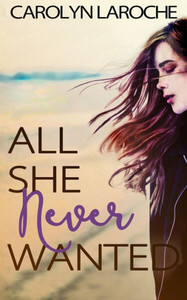 All She Never Wanted