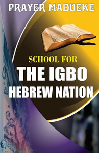 School For The Igbo Hebrew Nation