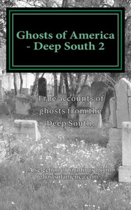 Ghosts Of America - Deep South 2 (Ghosts Of America Local)