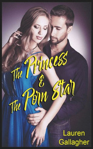 The Princess & The Porn Star The Princess & The Porn Star