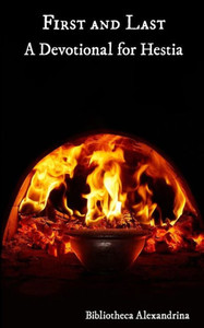 First And Last: A Devotional For Hestia