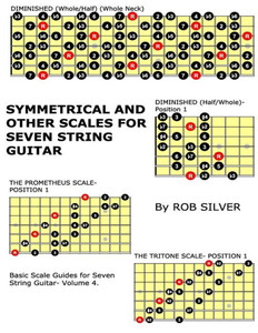Symmetrical And Other Scales For Seven String Guitar (Basic Scale Guides For Seven String Guitar)