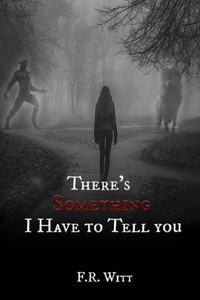 There'S Something I Have To Tell You