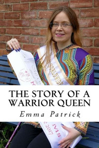 The Story Of A Warrior Queen The Story Of A Warrior Queen