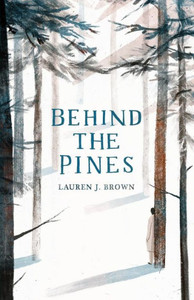 Behind The Pines Behind The Pines