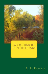 A Courage Of The Heart A Courage Of The Heart