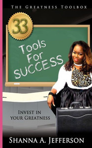 The Greatness Toolbox: 33 Tools For Success