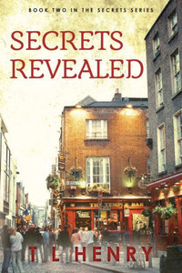 Secrets Revealed: Book Two In The Secrets Series Secrets Revealed: Book Two In The Secrets Series