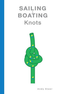 Sailing And Boating Knots Sailing And Boating Knots