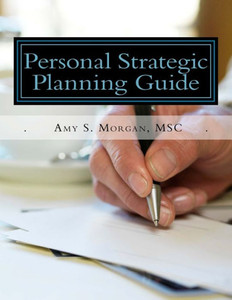 Personal Strategic Planning Guide Personal Strategic Planning Guide