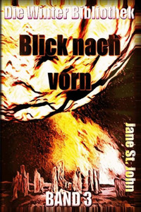 Blick Nach Vorn (Die Winter Bibliothek) (Volume 3) (German Edition)