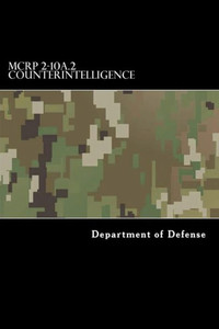 Mcrp 2-10A.2 Counterintelligence: Formerly Mcwp 2-6