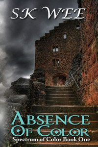 Absence Of Color: Spectrum Of Color Book One