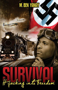 Survival: Hijacking Into Freedom Survival: Hijacking Into Freedom
