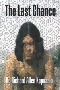 The Last Chance (The Misadventures Of Haole Boy)