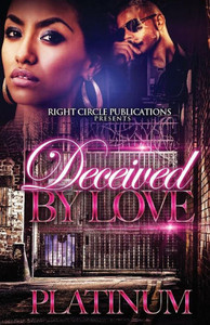 Deceived By Love Deceived By Love