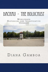 Dachau - The Holocaust (Germany) Dachau - The Holocaust (Germany)