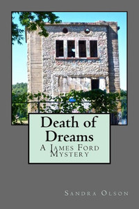 Death Of Dreams: A James Ford Mystery (James Ford Mysteries)