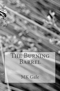 The Burning Barrel The Burning Barrel
