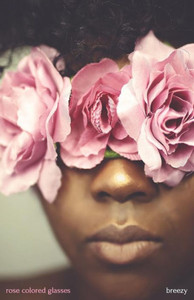 Rose Colored Glasses: Poetry Collective