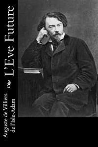 L'Eve Future (French Edition) L'Eve Future (French Edition)