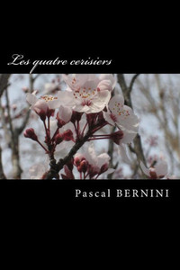 Les Quatre Cerisiers (French Edition)
