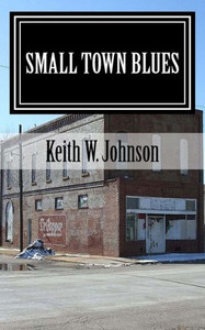 Small Town Blues Small Town Blues