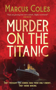 Murder On The Titanic Murder On The Titanic