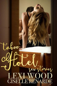 Taboo Hotel Sex Stories Taboo Hotel Sex Stories