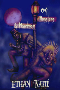 Of Monsters & Madmen Of Monsters & Madmen