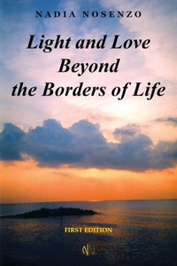 Light And Love Beyond The Borders Of Life Light And Love Beyond The Borders Of Life