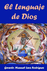 El Lenguaje De Dios (Spanish Edition) El Lenguaje De Dios (Spanish Edition)