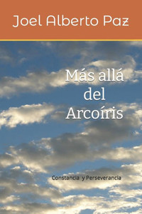 Más Allá Del Arcoíris: Novela (Spanish Edition) Más Allá Del Arcoíris: Novela (Spanish Edition)