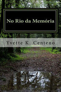 No Rio Da Memória (Portuguese Edition) No Rio Da Memória (Portuguese Edition)