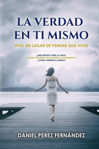 La Verdad En Ti Mismo: Revelaciones De La Gruta Del Mago (Spanish Edition)