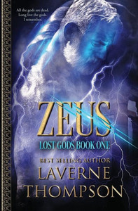 Zeus: Lost Gods Book 1: Lost Gods Zeus: Lost Gods Book 1: Lost Gods