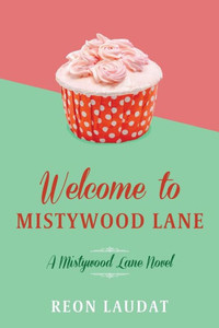 Welcome To Mistywood Lane Welcome To Mistywood Lane