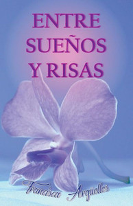 Entre Suenos Y Risas (Spanish Edition) Entre Suenos Y Risas (Spanish Edition)