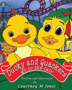 Ducky And Quackers Go To The Fair