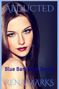 Abducted (Blue Barbarian Series)