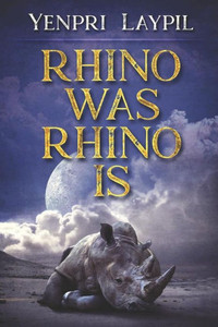 Rhino Was Rhino Is Rhino Was Rhino Is