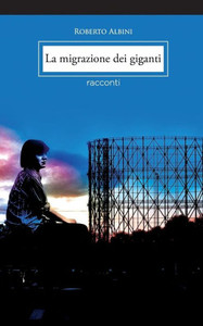 La Migrazione Dei Giganti (Italian Edition)