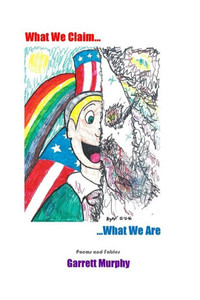 What We Claim...What We Are What We Claim...What We Are