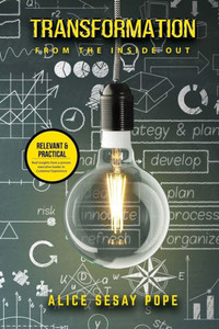 Transformation From The Inside Out Transformation From The Inside Out