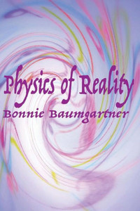 Physics Of Reality (Universal - Quantum Law) Physics Of Reality (Universal - Quantum Law)