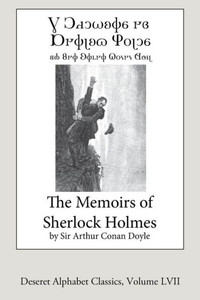The Memoirs Of Sherlock Holmes (Deseret Alphabet Edition) (Deseret Alphabet Classics) (Volume 57)